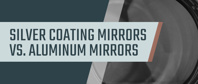 What's the difference between silver mirror and aluminium mirror